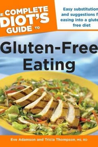 Cover of The Complete Idiot's Guide To Gluten-Free Eating