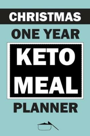 Cover of Christmas One Year Keto Meal Planner
