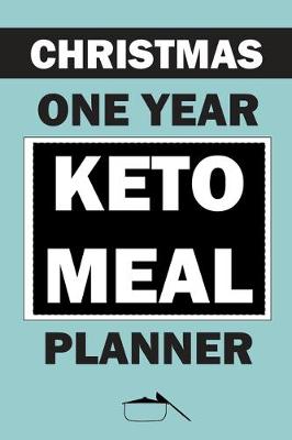 Book cover for Christmas One Year Keto Meal Planner