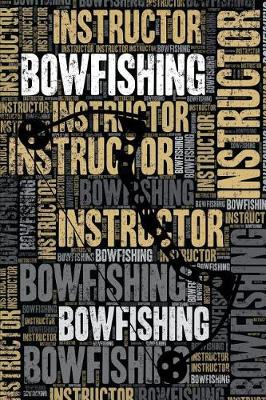 Book cover for Bowfishing Instructor Journal