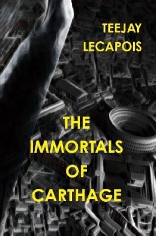 Cover of The  Immortals  Of  Carthage