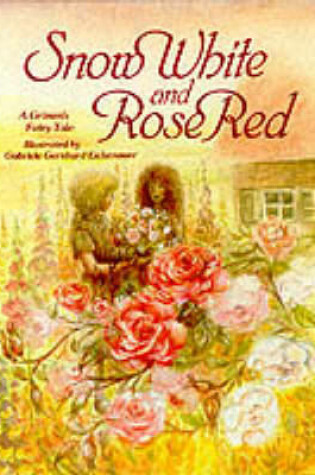 Cover of Snow White and Rose Red