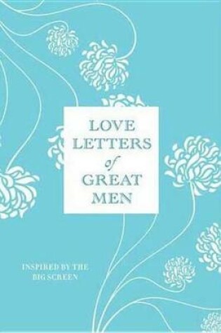 Cover of Love Letters of Great Men