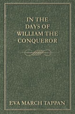 Cover of In the Days of William the Conqueror