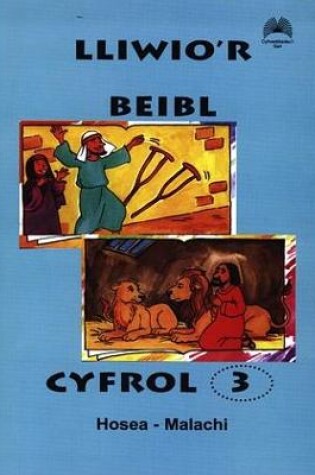 Cover of Lliwio'r Beibl: Cyfrol 3. Hosea - Malachi