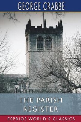 Cover of The Parish Register (Esprios Classics)