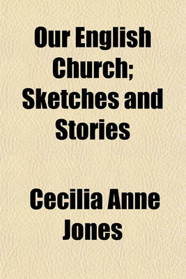 Book cover for Our English Church; Sketches and Stories