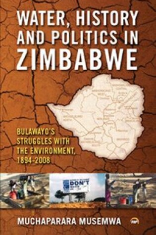 Cover of Water, History And Politics In Zimbabwe