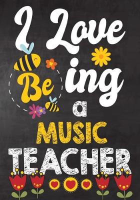 Book cover for I Love Being Music Teacher