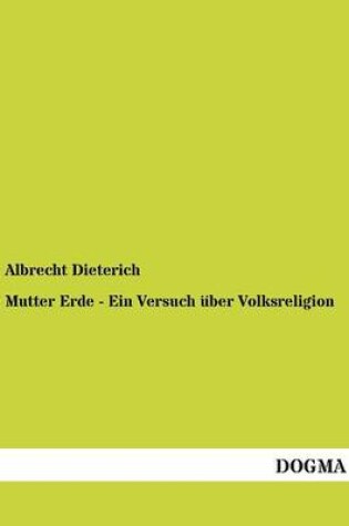 Cover of Mutter Erde - Ein Versuch uber Volksreligion