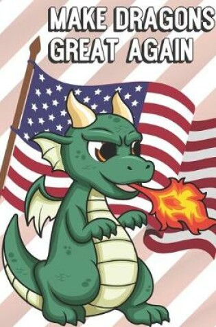 Cover of Make Dragons Great Again