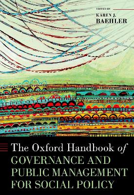 Cover of The Oxford Handbook of Governance and Public Management for Social Policy