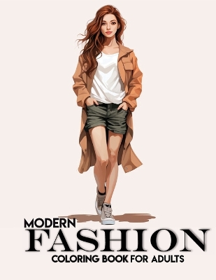 Cover of Modern Fashion Coloring Book for Adults