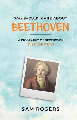 Cover of Why Should I Care About Beethoven