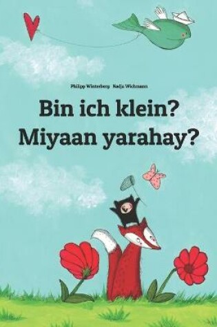 Cover of Bin ich klein? Miyaan yarahay?