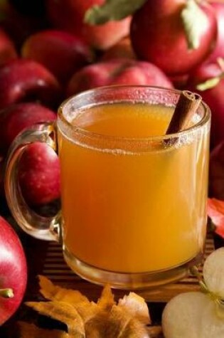 Cover of The Apple Cider Journal - Drink Up!