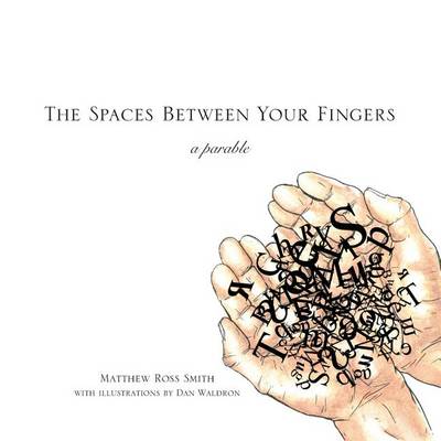 Book cover for The Spaces Between Your Fingers