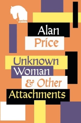 Cover of Unknown Woman & Other Attachments