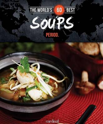 Book cover for World's 60 Best Soups... Period.