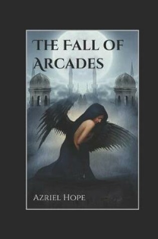 Cover of The Fall Of Arcades