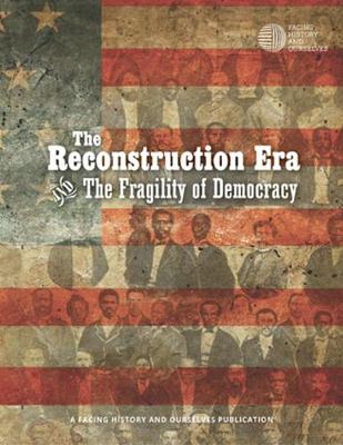 Book cover for The Reconstruction Era and The Fragility of Democracy