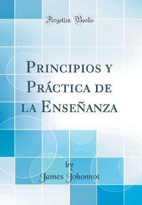Book cover for Principios Y Practica de la Ensenanza (Classic Reprint)
