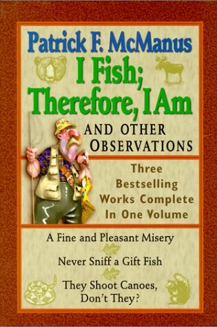 Cover of I Fish; Therefore, I Am