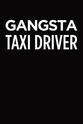 Book cover for Gangsta taxi driver