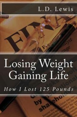 Cover of Losing Weight Gaining Life