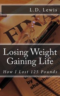 Book cover for Losing Weight Gaining Life