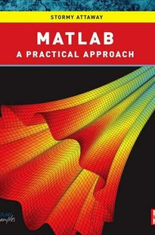 Cover of MATLAB: A Practical Introduction to Programming and Problem Solving