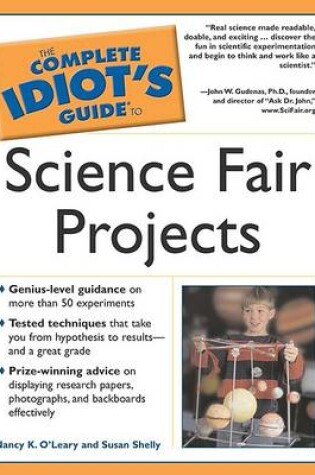 Cover of The Complete Idiot's Guide to Science Fair Projects