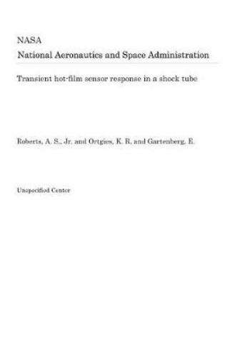 Cover of Transient Hot-Film Sensor Response in a Shock Tube