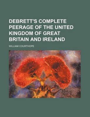 Book cover for Debrett's Complete Peerage of the United Kingdom of Great Britain and Ireland