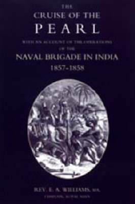 Book cover for Cruise of the "Pearl" with an Account of the Operations of the Naval Brigade in India