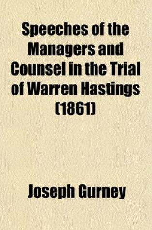 Cover of Speeches of the Managers and Counsel in the Trial of Warren Hastings (1861)