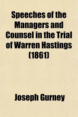 Book cover for Speeches of the Managers and Counsel in the Trial of Warren Hastings (1861)