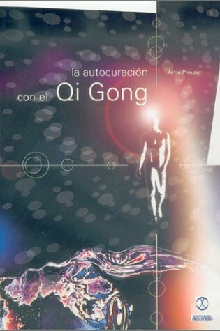 Cover of Autocuracion Por El Qi Gong