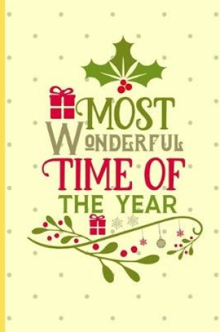 Cover of Most Wonderful Time Of The Year Is Christmas