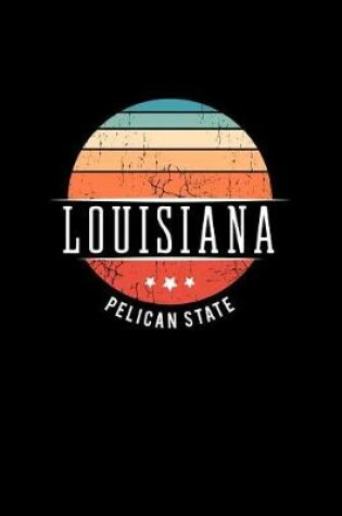 Cover of Louisiana Pelican State