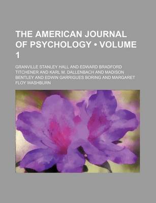 Book cover for The American Journal of Psychology (Volume 1)