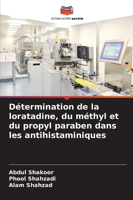 Book cover for Détermination de la loratadine, du méthyl et du propyl paraben dans les antihistaminiques