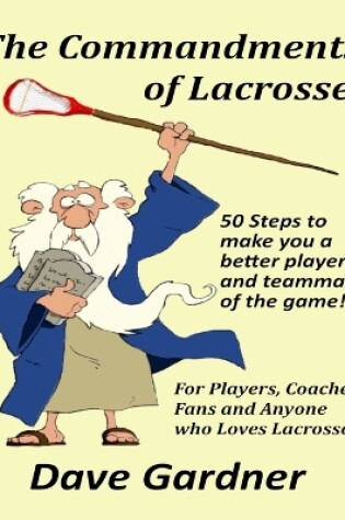 Cover of The Commandments of Lacrosse