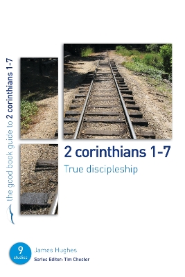Cover of 2 Corinthians 1-7: True Discipleship