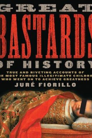 Cover of Great Bastards of History