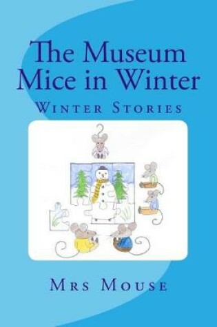 Cover of The Museum Mice in Winter