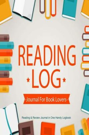Cover of Reading Log Journal For Book Lovers