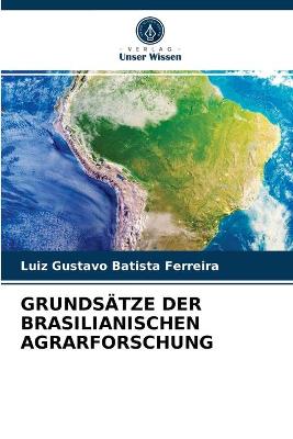 Book cover for Grundsätze Der Brasilianischen Agrarforschung