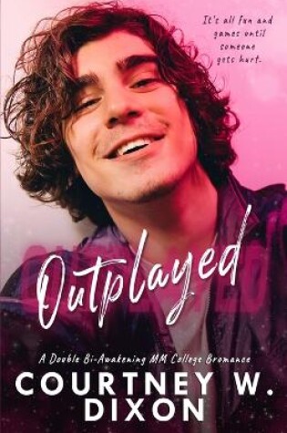 Cover of Outplayed - An MM, Double Bi-Awakening, College Roommates Romance