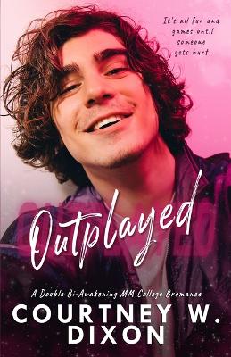 Book cover for Outplayed - An MM, Double Bi-Awakening, College Roommates Romance